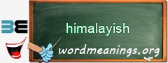 WordMeaning blackboard for himalayish